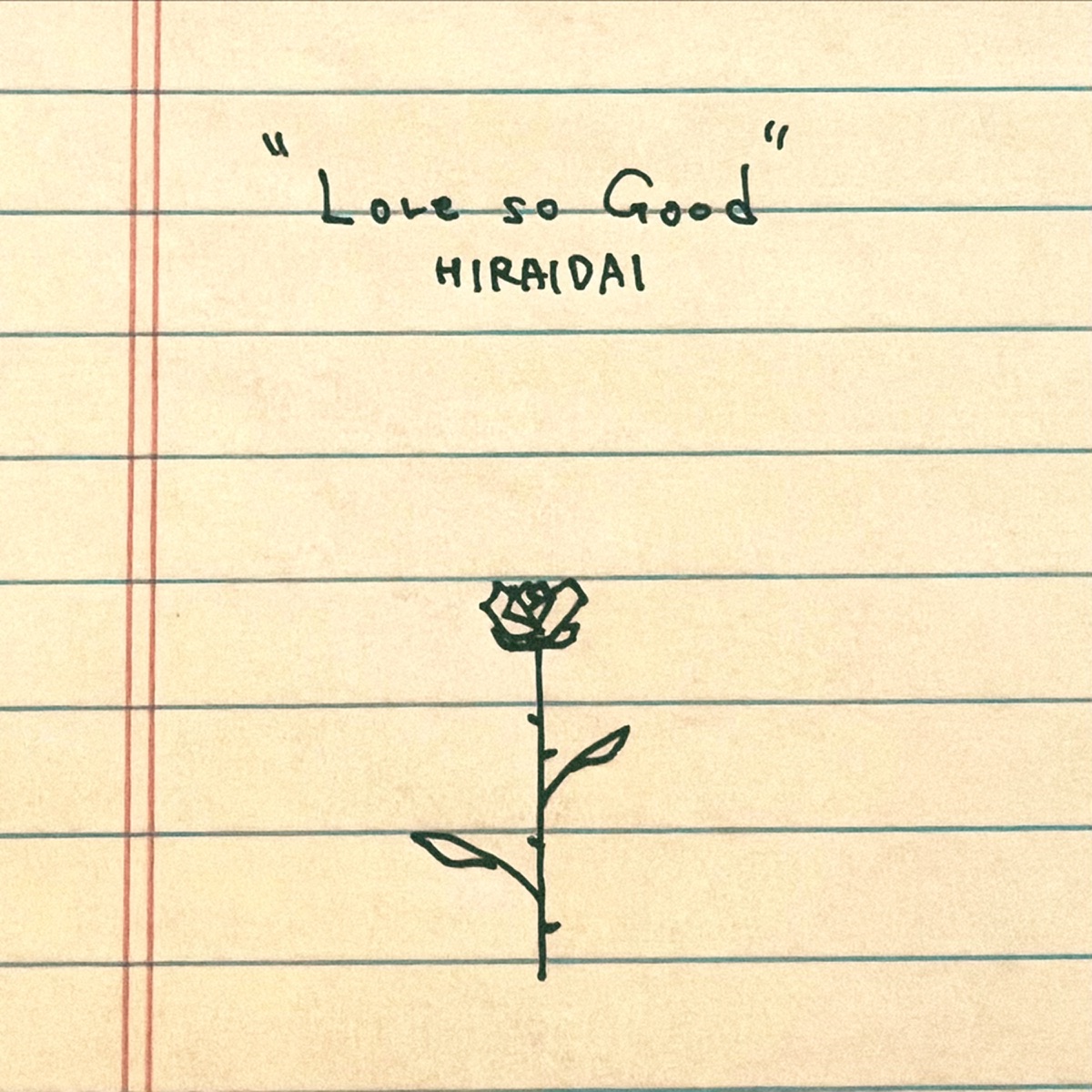 HIRAIDAI - LOVE, SO GOOD. Lyrics (Romanized) - Lyrical Nonsense