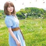 『井口裕香 - HELLO to DREAM』収録の『HELLO to DREAM』ジャケット