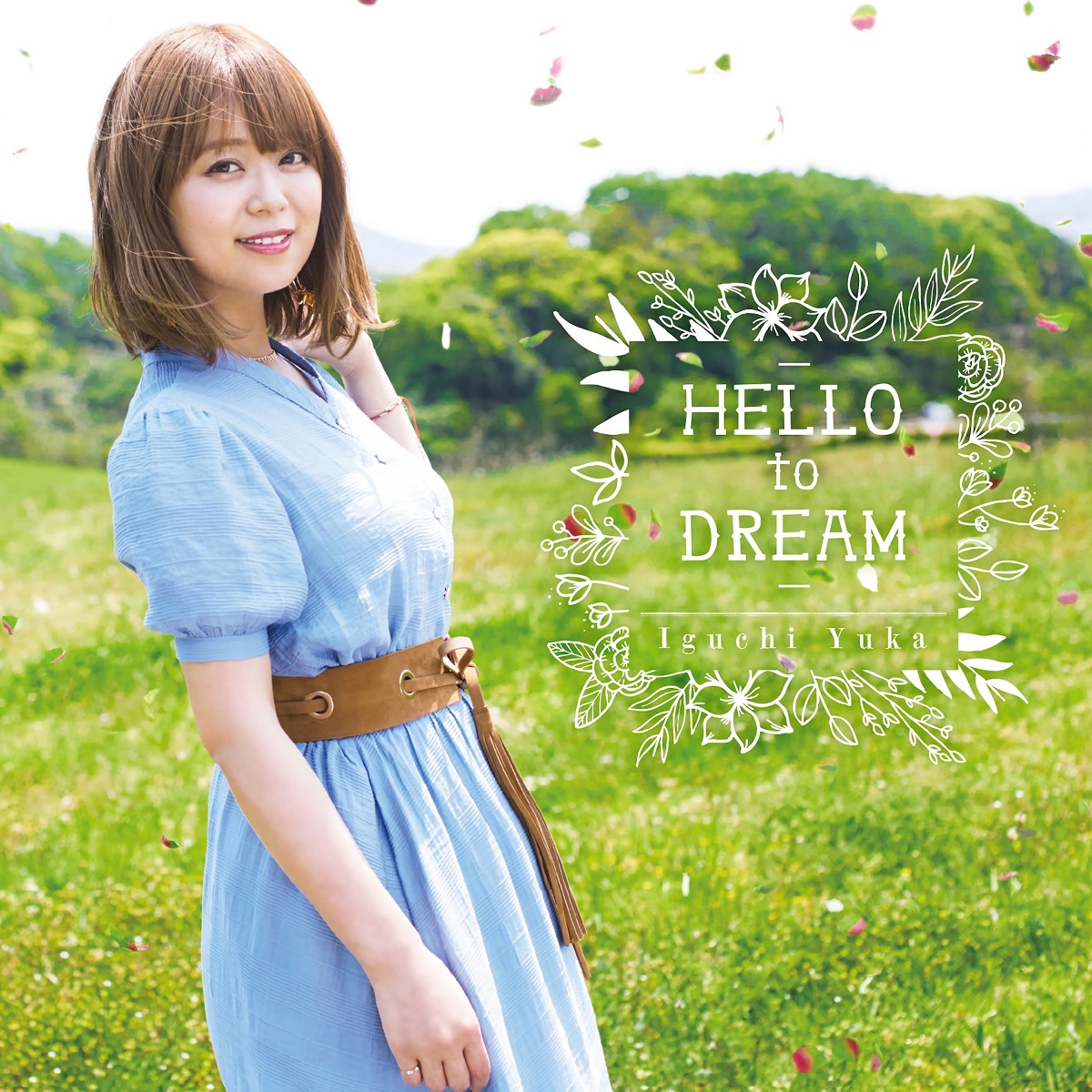 Cover art for『Yuka Iguchi - HELLO to DREAM』from the release『HELLO to DREAM』