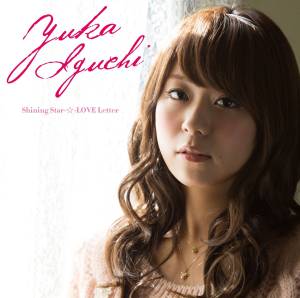 Cover art for『Yuka Iguchi - Miracle ～song for you～』from the release『Shining Star-☆-LOVE Letter』