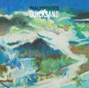 『Bialystocks - ただで太った人生』収録の『Quicksand』ジャケット