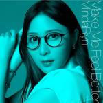 『MindaRyn - Make Me Feel Better』収録の『Make Me Feel Better』ジャケット