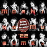 Cover art for『Morning Musume '22 - Swing Swing Paradise』from the release『Swing Swing Paradise / Happy birthday to Me!』