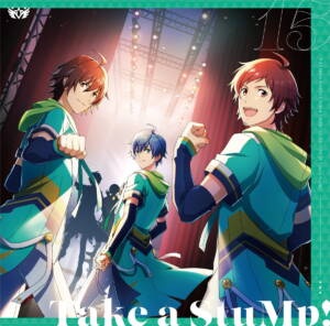 『315 ALLSTARS - True Horizon』収録の『THE IDOLM@STER SideM GROWING SIGN@L 15 Take a StuMp!』ジャケット