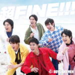 『BOYS AND MEN - 超FINE!!!』収録の『超FINE!!!』ジャケット