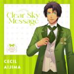 Cover art for『Cecil Aijima (Kosuke Toriumi) - Clear Sky Message』from the release『Clear Sky Message