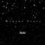 『FLOW - Winter Story』収録の『Winter Story』ジャケット