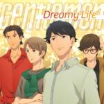 Cover art for『Gentlemen - Dreamy Life』from the release『Dreamy Life
