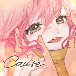 『花たん - ’Cause』収録の『’Cause』ジャケット