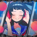 Cover art for『Natsunose - アノマリー』from the release『Anomaly