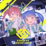 Cover art for『Neko Hacker - Endless Error Loop feat. ななひら』from the release『Endless Error Loop feat. Nanahira