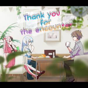 『SMC組 - Thank you for the encounter』収録の『Thank you for the encounter』ジャケット