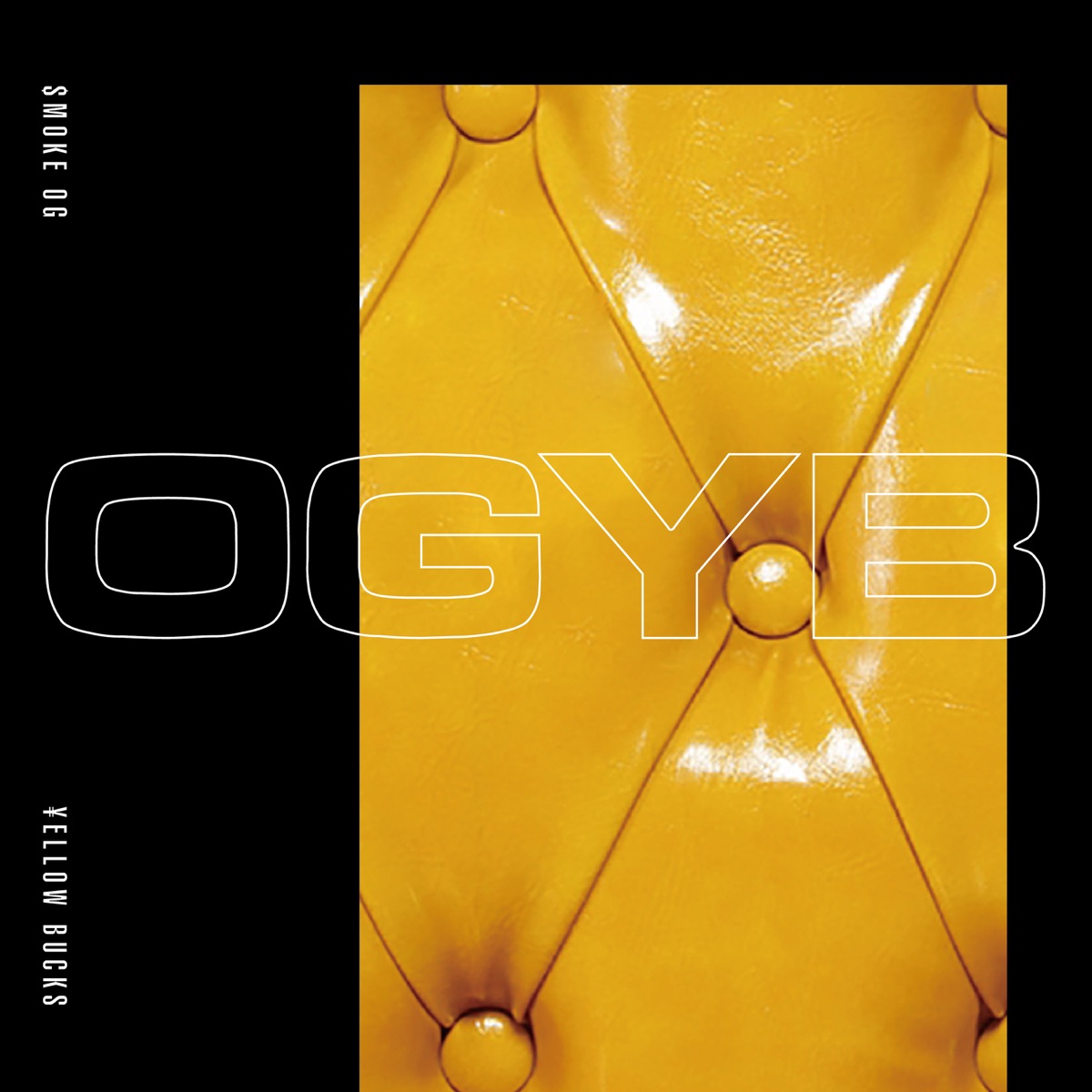 『$MOKE OG - OGYB (feat. ¥ELLOW BUCKS)』収録の『OGYB (feat. ¥ELLOW BUCKS)』ジャケット