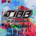『THE JET BOY BANGERZ - RAGING BULL』収録の『RAGING BULL』ジャケット