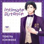 Cover art for『Tokiya Ichinose (Mamoru Miyano) - Intimate Distance』from the release『Intimate Distance