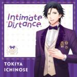 『一ノ瀬トキヤ(宮野真守) - Intimate Distance』収録の『Intimate Distance』ジャケット