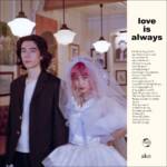 Cover art for『ako - Love is always』from the release『Love is always』