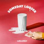 Cover art for『reGretGirl - Someday Loser』from the release『Someday Loser』