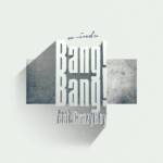 『w-inds. - Bang! Bang! feat. CrazyBoy』収録の『Bang! Bang! feat. CrazyBoy』ジャケット