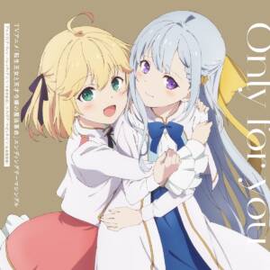 Cover art for『Anisphia Wynn Palettia (Sayaka Senbongi), Euphyllia Magenta (Manaka Iwami) - Only for you』from the release『Only for you』