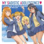 Cover art for『Nagatoro-san (Sumire Uesaka), Gamo-chan (Mikako Komatsu), Yosshii (Aina Suzuki), Sakura (Shiori Izawa) - MY SADISTIC ADOLESCENCE♡』from the release『MY SADISTIC ADOLESCENCE♡