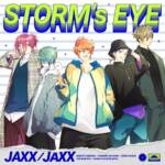Cover art for『JAXX/JAXX - STORM's EYE』from the release『STORM's EYE』