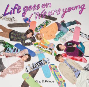 『King & Prince - We are young』収録の『Life goes on / We are young』ジャケット