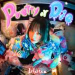 Cover art for『Lilniina - Pretty or Die』from the release『Pretty or Die