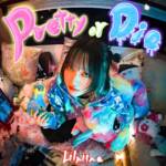 『Lilniina - Pretty or Die』収録の『Pretty or Die』ジャケット