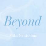 Cover art for『Mika Nakashima - Beyond』from the release『Beyond』