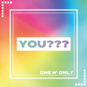 『ONE N' ONLY - YOU???』収録の『YOU???』ジャケット
