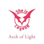 『She is Legend - Arch of Light』収録の『Arch of Light』ジャケット