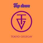 Cover art for『TOKYO GEGEGAY - Top down』from the release『Top down』