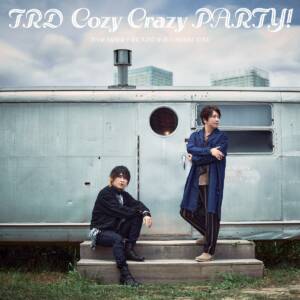『TRD - Hope Step』収録の『Cozy Crazy PARTY!』ジャケット