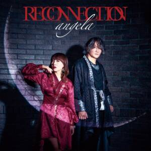 『angela - RECONNECTION』収録の『RECONNECTION』ジャケット