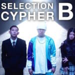 『ラップスタア誕生 - SELECTION CYPHER グループB』収録の『SELECTION CYPHER グループB』ジャケット