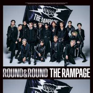 『THE RAMPAGE - Love will find a way』収録の『ROUND & ROUND』ジャケット