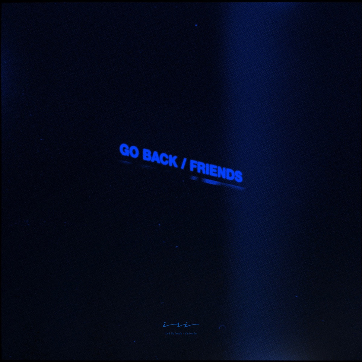 『iri - Go back』収録の『Go back / friends』ジャケット