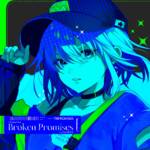 『ChumuNote - Broken Promises (feat. Purukichi)』収録の『Broken Promises (feat. Purukichi)』ジャケット