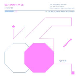 Cover art for『ExWHYZ - FIRST STEP』from the release『FIRST STEP』
