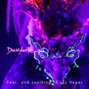 『Fear, and Loathing in Las Vegas - Dive in Your Faith』収録の『Dive in Your Faith』ジャケット