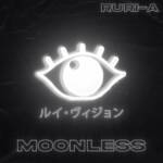 『Louis Vision, RuRi-A - Moonless』収録の『Moonless』ジャケット