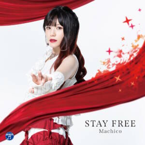 『Machico - 星の旅は夢うつつ』収録の『STAY FREE』ジャケット