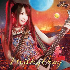 『Ray - Magical 革命 Girl Rainy Ray』収録の『Milky Ray』ジャケット