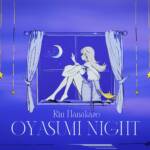 『花風りん - OYASUMI NIGHT』収録の『OYASUMI NIGHT』ジャケット