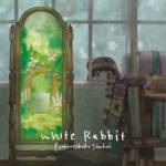 Cover art for『Ryokuoushoku Shakai - White Rabbit』from the release『White Rabbit』