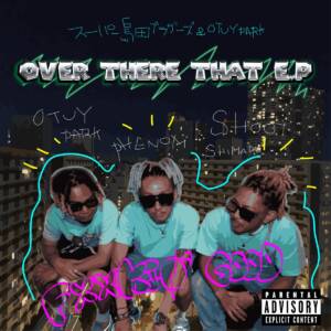 Cover art for『Super SHIMADA Brothers & OTUY PARK - Hit-n-Got It』from the release『Over There That』