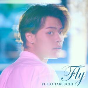 Cover art for『Yuito Takeuchi - Fly』from the release『Fly』