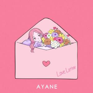『AYANE - Love Letter』収録の『Love Letter』ジャケット