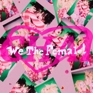 『CHAI - We The Female!』収録の『We The Female!』ジャケット